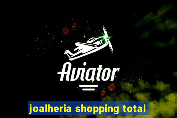 joalheria shopping total